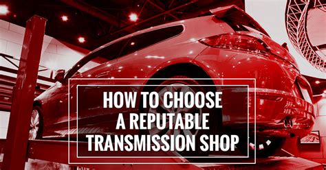 How to Pick the Right Transmission Shop Near You .